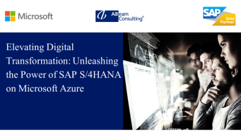 Elevating Digital Transformation: Unleashing the Power of SAP S/4HANA on Microsoft Azure