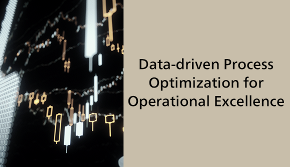 Data-driven Process Optimization for Operational Excellence