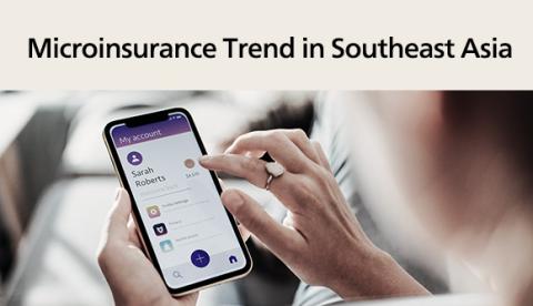 Microinsurance Trend in Southeast Asia