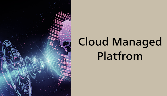 Cloud Managed Platfrom
